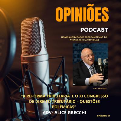 A REFORMA TRIBUTÁRIA E O XI CONGRESSO DE DIREITO TRIBUTÁRIO - QUESTÕES POLÊMICAS