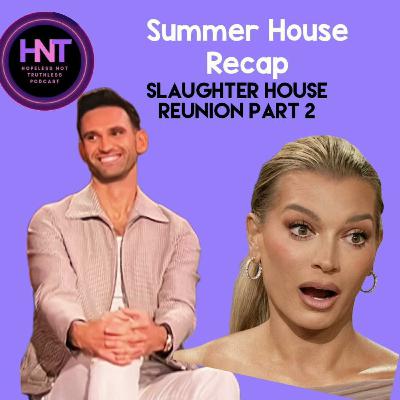 Slaughter House (Summer House Bravo Recap)