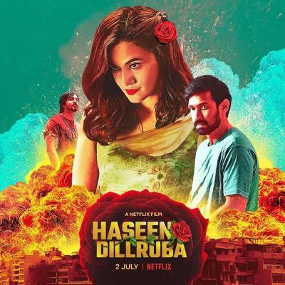 'Haseen Dilruba' - Hindi Movie Review