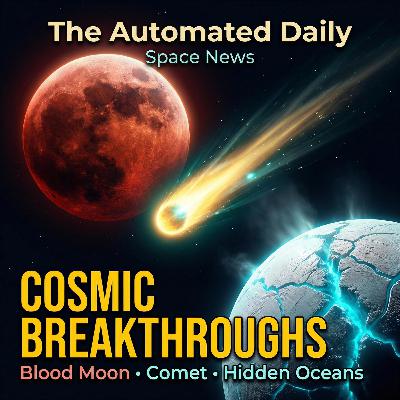Blood moon eclipse spectacular display & Interstellar comet observed by JUICE - Space News (Mar 3, 2026) Blood moon eclipse spectacular display & Interstellar comet observed by JUICE - Space News (Mar 3, 2026)