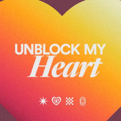 Unblock My Heart - Ps Natalie Contreras