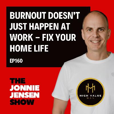 Burnout doesn't just happen at work - fix your home life