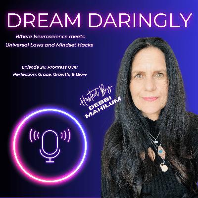 Episode 27: Progress Over Perfection: Grace, Growth, and Glow
