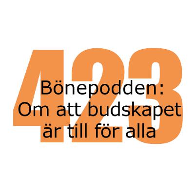 Bönepodden avsnitt 423 - Om att budskapet är till för alla