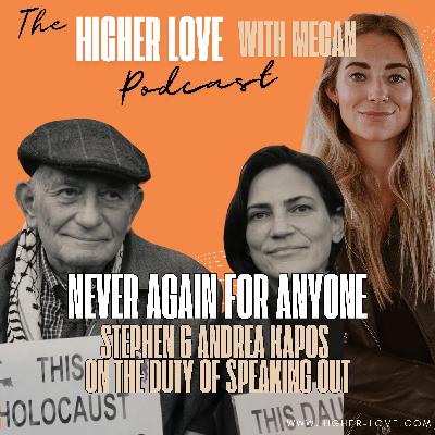 Never Again for Anyone: Stephen and Andrea Kapos on the Duty to Speak Out