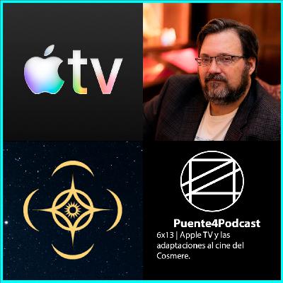 6x13 Cosas Como Mistborn y El Archivo de las Tormentas llegan a Apple TV | Especial Cosmere
