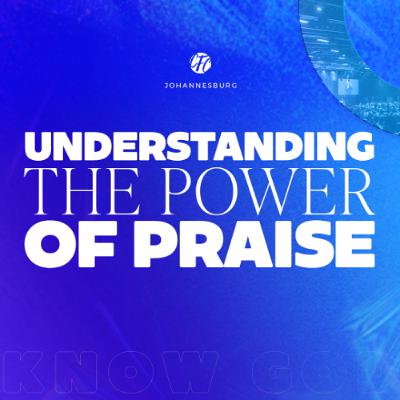 Ap Theo Wolmarans - Understanding the Power of Praise Ap Theo Wolmarans - Understanding the Power of Praise