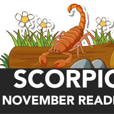 Scorpio - November 2022 - Monthly Tarot Reading and Abundance Messages - Don't Miss this!