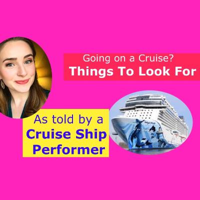 Behind The Scenes with a Cruise Ship Performer