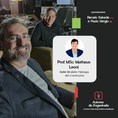 Autores da Engenharia - Ep. 16 - Prof. MSc. Matheus Leoni