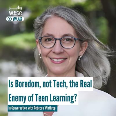 103: Is Boredom, not Tech, the Real Enemy of Teen Learning? - Rebecca Winthrop