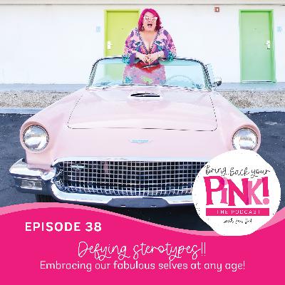 Ep 38. DEFYING AGEISM! Embracing our fabulous selves at any age Ep 38. DEFYING AGEISM! Embracing our fabulous selves at any age