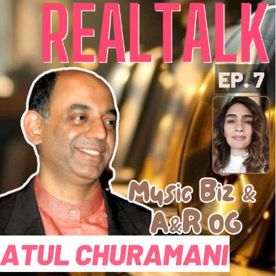 Atul Churamani (Ep. 14) | Artist Development, Copyright, Publishing, A&R, 90s Indipop