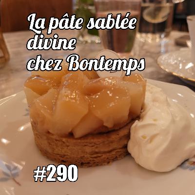 Pâte sablée divine chez Bontemps (pâtisserie à côté du Marché des Enfants rouges, paris 3e)