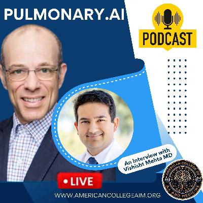Pulmonary.ai an interview with Vishisht Mehta MD