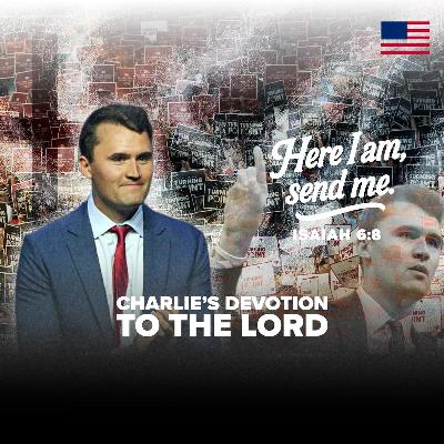 "Here I Am, Lord. Send Me." — Charlie's Call To Action For All Believers