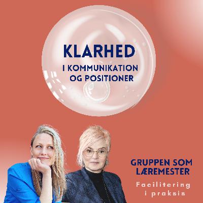 Klarhed i kommunikation og positioner