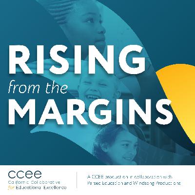 Rising from the Margins - Inglewood Unified School District Part I