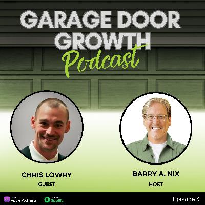 More Than Doors: Chris Lowry on Heart, Hustle, and High Standards