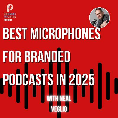 Best microphones for branded podcasts in 2025 Best microphones for branded podcasts in 2025