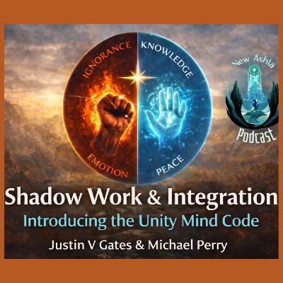 The Unity Mind Code: A Framework for Healing and Shadow Work The Unity Mind Code: A Framework for Healing and Shadow Work