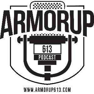 Armor Up 6:13 - Ep2- The Whole Armor of God Series "The Belt of Truth" -  2 of 7