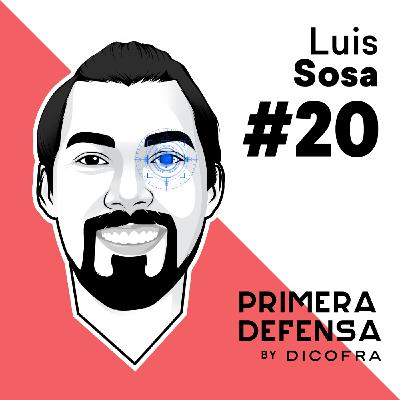 S2 Ep20: Luis Sosa - Riesgo y consecuencias