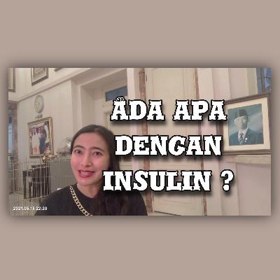 Diabetes#4, ada apa dengan Insulin, kenapa dihubungkan dengan sakit diabetes ? Diabetes#4, ada apa dengan Insulin, kenapa dihubungkan dengan sakit diabetes ?
