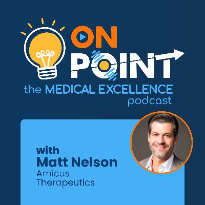 10. Strategic Alignment in Medical Affairs with Matt Nelson