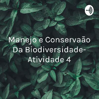 Ações de conservação e manejo da biodiversidade.