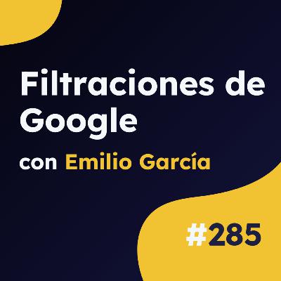 Nueva información pública sobre el algoritmo de Google - Actualidad SEO #285