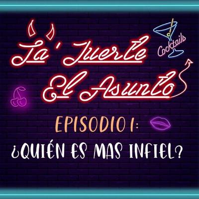 ¿Quién es más infiel? ¿Quién es más infiel?