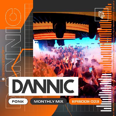 Dannic presents Fonk Monthly Mix - Episode 023