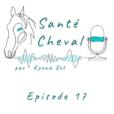 Ep. 17 – Le Syndrome de Cushing chez les équidés