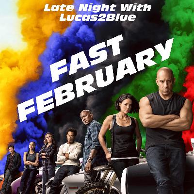 LN Episode 10-11 - Fast February LN Episode 10-11 - Fast February