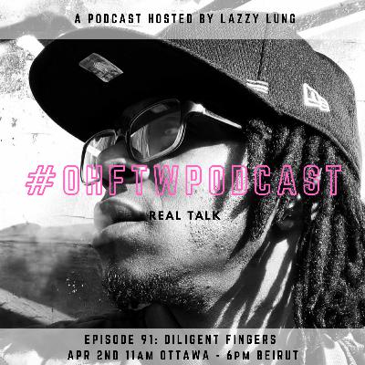 Ep. 91 Diligent Fingers