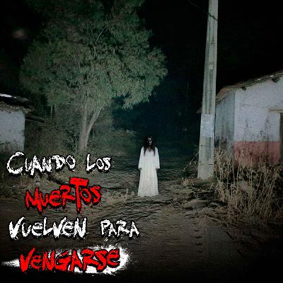 Una MUERTA se LLEVÓ a alguien del PUEBLO