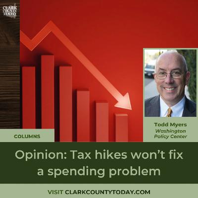 Opinion: Tax hikes won’t fix a spending problem Opinion: Tax hikes won’t fix a spending problem