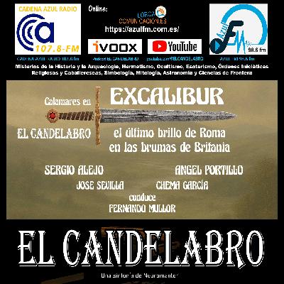 EXCALIBUR: EL ÚLTIMO BRILLO DE ROMA EN LAS BRUMAS DE BRITANIA - El Candelabro 11T El Candelabro 14-11-2025 - Prog10 EXCALIBUR: EL ÚLTIMO BRILLO DE ROMA EN LAS BRUMAS DE BRITANIA - El Candelabro 11T El Candelabro 14-11-2025 - Prog10
