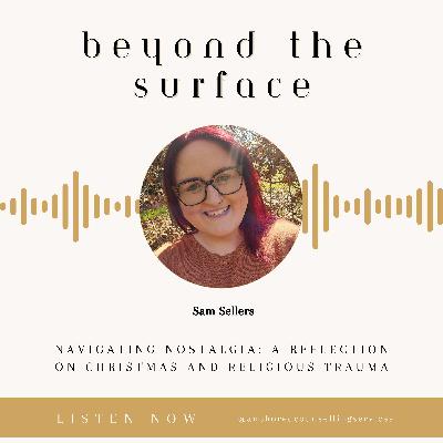 Bonus - Navigating Nostalgia: A Reflection on Christmas and Religious Trauma
