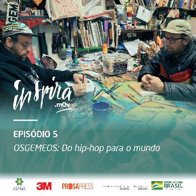 5. OSGEMEOS: Do hip-hop para o mundo