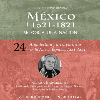 24. Arquitectura y artes plásticas en la Nueva España, 1521-1821