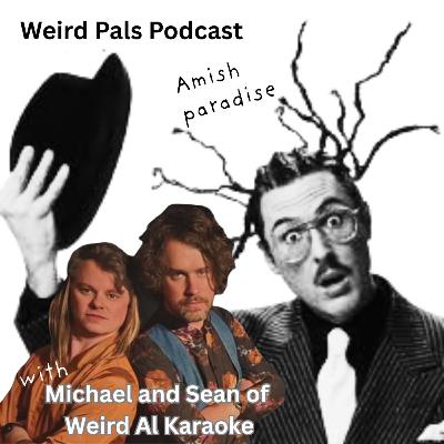 "Amish Paradise" with Weird Al Karaoke