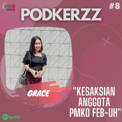 PODKerzz #8 : Kesaksian Anggota PMKO FEB-UH
