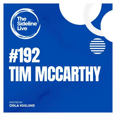 #191 Tim McCarthy // A legend on the court & mic