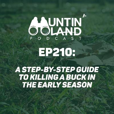 A Step-by-Step Guide to Killing A Buck In the Early Season A Step-by-Step Guide to Killing A Buck In the Early Season
