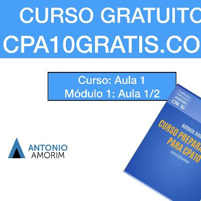 Aula 1 - Curso Gratuito CPA10 Aula 1 - Curso Gratuito CPA10