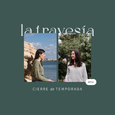 La travesía - Final de temporada