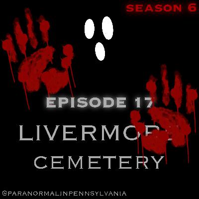 Livermore Cemetery in Livermore, PA: The Witch, the Flood, and the Forgotten Dead
