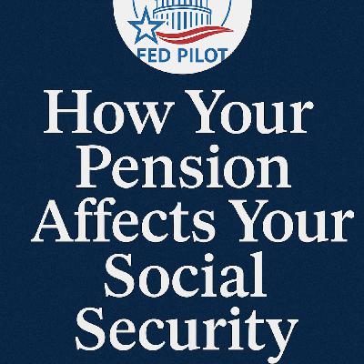 How Your Pension Affects Your Social Security